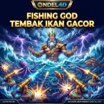 Fishing God di ONDEL4D: Amukan Dewa Laut dalam Game Tembak Ikan Gacor Penuh Strategi dan Hadiah Besar